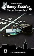 E-Book (epub) Barny Schäfer - Tatort Pausenhof von Patricia Rieger