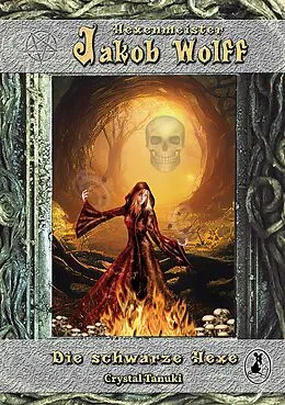 E-Book (epub) Jakob Wolff - Die schwarze Hexe von Crystal Tanuki