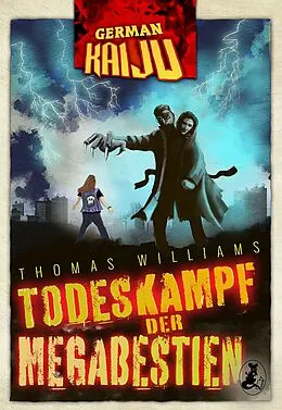 E-Book (epub) GERMAN KAIJU - Todeskampf der Megabestien von Thomas Williams