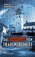 E-Book (epub) Das Geheimnis von Frauenchiemsee von Angela Waidmann