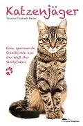 E-Book (epub) Katzenjäger von Yvonne Elisabeth Reiter