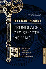 Kartonierter Einband Grundlagen des Remote Viewing von Paul H. Smith