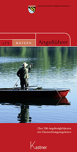 Kartonierter Einband Angelführer Bayern 2014, 8.Auflage von 81545 München Landesfischereiverband Bayern e.V. Pechdellerstr.