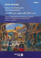 Kartonierter Einband (Kt) Afghanische Redensarten und Volksweisheiten BAND 2 von Noor Nazrabi