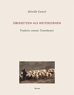 Fester Einband Übersetzen als Weiterziehen von Mireille Gansel
