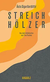 Fester Einband Streichhölzer von Ásta Sigurðardóttir