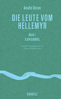 E-Book (epub) Die Leute vom Hellemyr, Band 1 von Amalie Skram
