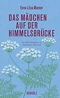 E-Book (epub) Das Mädchen auf der Himmelsbrücke von Eeva-Liisa Manner