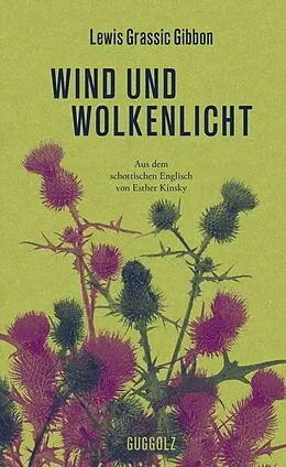 E-Book (epub) Wind und Wolkenlicht von Lewis Grassic Gibbon