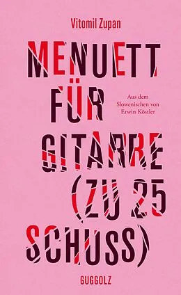 E-Book (epub) Menuett für Gitarre (zu 25 Schuss) von Vitomil Zupan