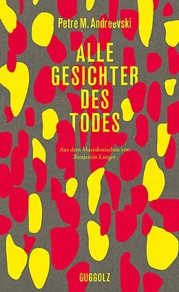 E-Book (epub) Alle Gesichter des Todes von Petre M. Andreevski