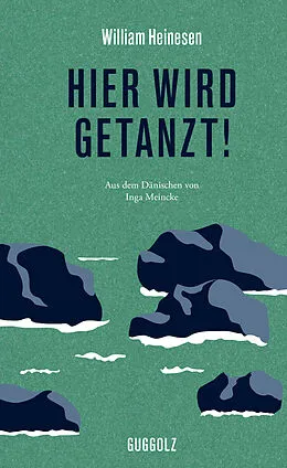E-Book (epub) Hier wird getanzt! von William Heinesen