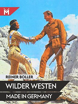 E-Book (epub) Wilder Westen made in Germany von Reiner Boller