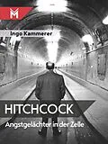 E-Book (epub) Hitchcock - Angstgelächter in der Zelle von Ingo Kammerer