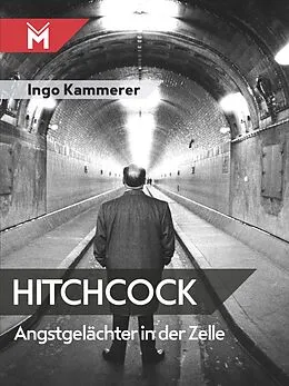 E-Book (epub) Hitchcock - Angstgelächter in der Zelle von Ingo Kammerer