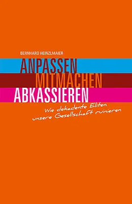 E-Book (pdf) Anpassen, mitmachen, abkassieren von Bernhard Heinzlmaier