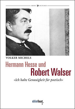 Kartonierter Einband Hermann Hesse und Robert Walser von Volker Michels