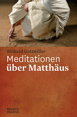 Fester Einband Meditationen über Matthäus von Richard Gutzwiller