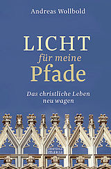 E-Book (epub) Licht für meine Pfade von Andreas Wollbold