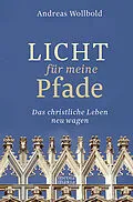 E-Book (epub) Licht für meine Pfade von Andreas Wollbold