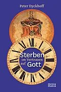 E-Book (epub) Sterben im Vertrauen auf Gott von Peter Dyckhoff