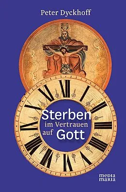 E-Book (epub) Sterben im Vertrauen auf Gott von Peter Dyckhoff