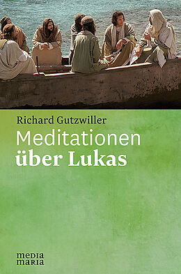 Fester Einband Meditationen über Lukas von Richard Gutzwiller