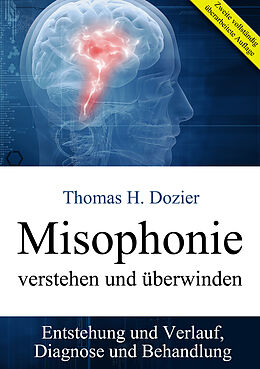 Kartonierter Einband Misophonie verstehen und überwinden von Thomas H. Dozier