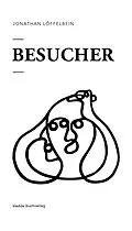 E-Book (epub) Besucher von Jonathan Löffelbein
