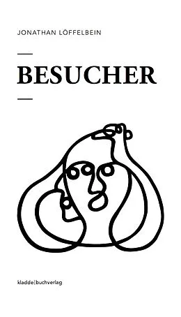 E-Book (epub) Besucher von Jonathan Löffelbein