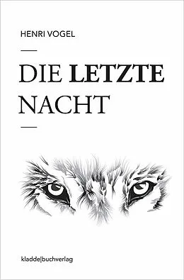 E-Book (epub) Die letzte Nacht von Henri Vogel