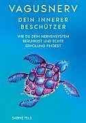 Kartonierter Einband (Kt) Vagusnerv - Dein innerer Beschützer von Sabine Fels