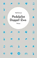 E-Book (epub) Pedalpilot Doppel-Zwo von Wolf Schmid