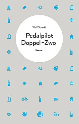 E-Book (epub) Pedalpilot Doppel-Zwo von Wolf Schmid