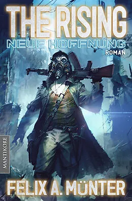 E-Book (epub) The Rising 1 - Neue Hoffnung von Felix A. Münter