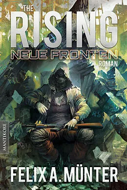 E-Book (epub) The Rising 3 - Neue Fronten von Felix A. Münter