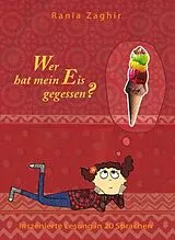 Audio CD (CD/SACD) (CD) Wer hat mein Eis gegessen? von Rania Zaghir