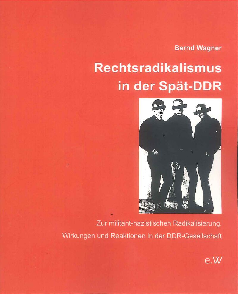Rechtsradikalismus in der Spät-DDR