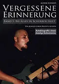 E-Book (epub) Vergessene Erinnerung - Bis Alles in Scherben fällt von Achim Schmid