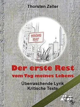 E-Book (epub) Der erste Rest vom Tag meines Lebens von Thorsten Zeller