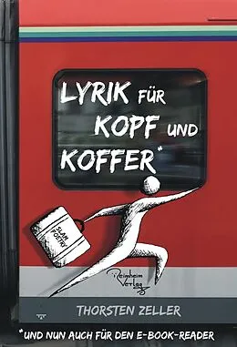 E-Book (epub) Lyrik für Kopf und Koffer von Thorsten Zeller