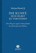 E-Book (epub) Die Kunst, sich selbst zu verstehen von Michael Bordt SJ