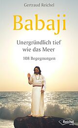 E-Book (epub) Babaji - Unergründlich tief wie das Meer von Gertraud Reichel