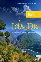 E-Book (epub) Babaji - Ich bin Du von Maria-Gabriele Wosien