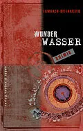 E-Book (epub) Tambach-Dietharzer Wunderwasser-Krimis von Dietmar Füssel, Jürgen Edelmayer, Kai-Uwe Brodersen