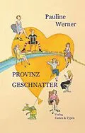 E-Book (epub) Provinzgeschnatter von Pauline Werner