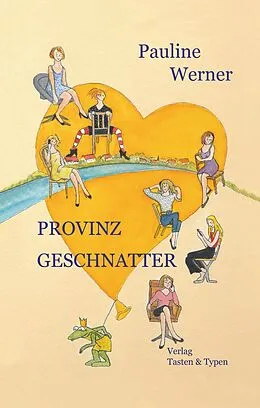 E-Book (epub) Provinzgeschnatter von Pauline Werner