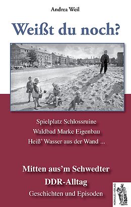 Fester Einband Schwedt - Mitten aus´m Schwedter DDR-Alltag von Andrea Weil