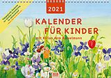 Spiralbindung Kalender für Kinder mit Kilian dem Kraxelmann 2021 von Maria Stadlmeier-Baumann