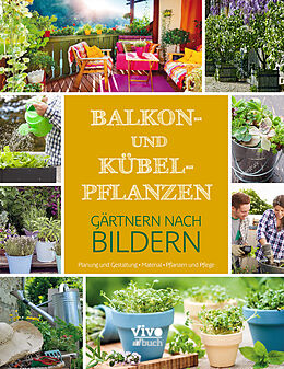 Kartonierter Einband Balkon- und Kübelpflanzen von 